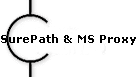 SurePath & MS Proxy
